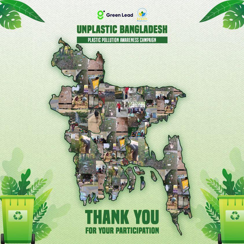 May be an image of text that says 'Green Lead Ra UNPLASTIC BANGLADESH PLASTIC POLLUTION AWARENESS CAMPAIGN > THANK YOU FOR YOUR PARTICIPATION'